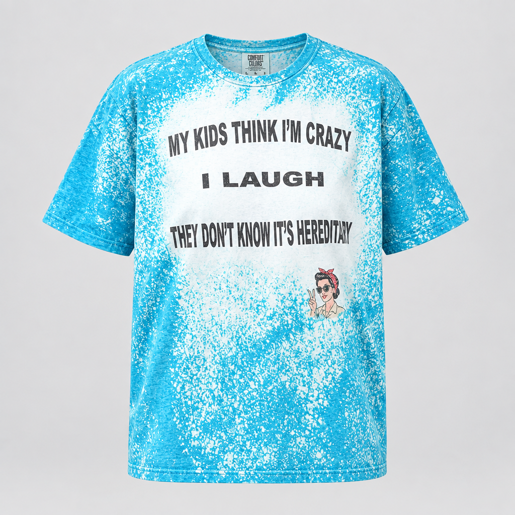 My Kids Think I'm Crazy T-Shirt